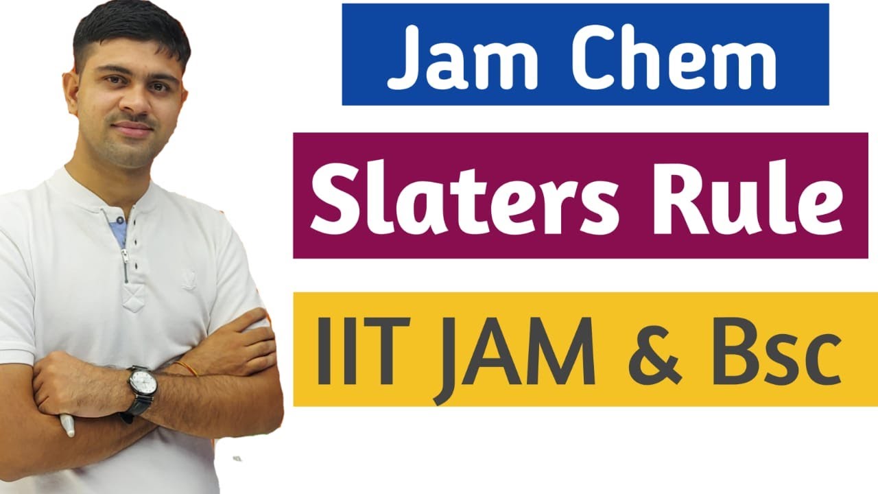 Slaters Rule For Effective Nuclear Charge || IIT JAM Chemistry || Bsc Chemistry