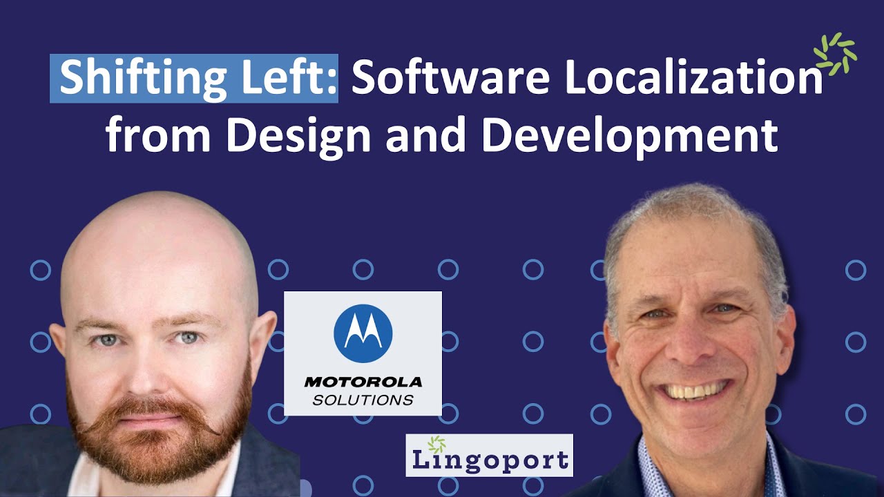 Shifting Left: Software Localization from Design and Development with Nicolas Martinez | Motorola