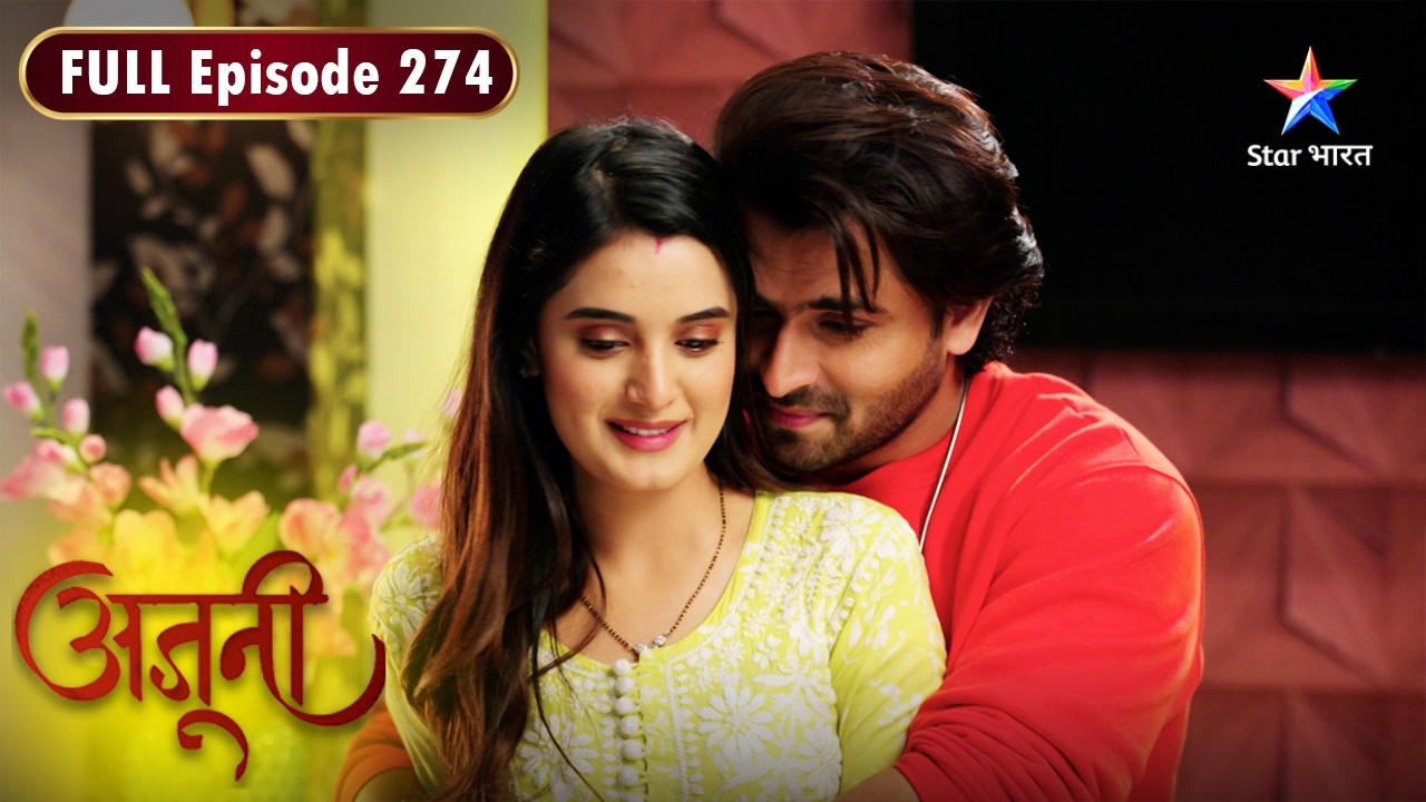 Ajooni | Amrit Ke Saamne Aaya Rajveer Ke Plan Ka Sach | FULL EPISODE- 274 | अजूनी