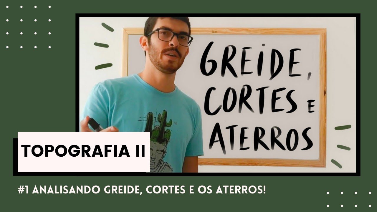 Topografia II #1 - Altimetria: Cortes e Aterros a partir do Greide