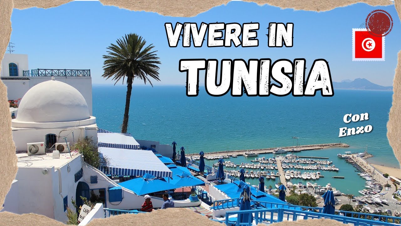 VIVERE IN TUNISIA da PENSIONATO 🇹🇳 e non solo | Dove TRASFERIRSI per RISPARMIARE