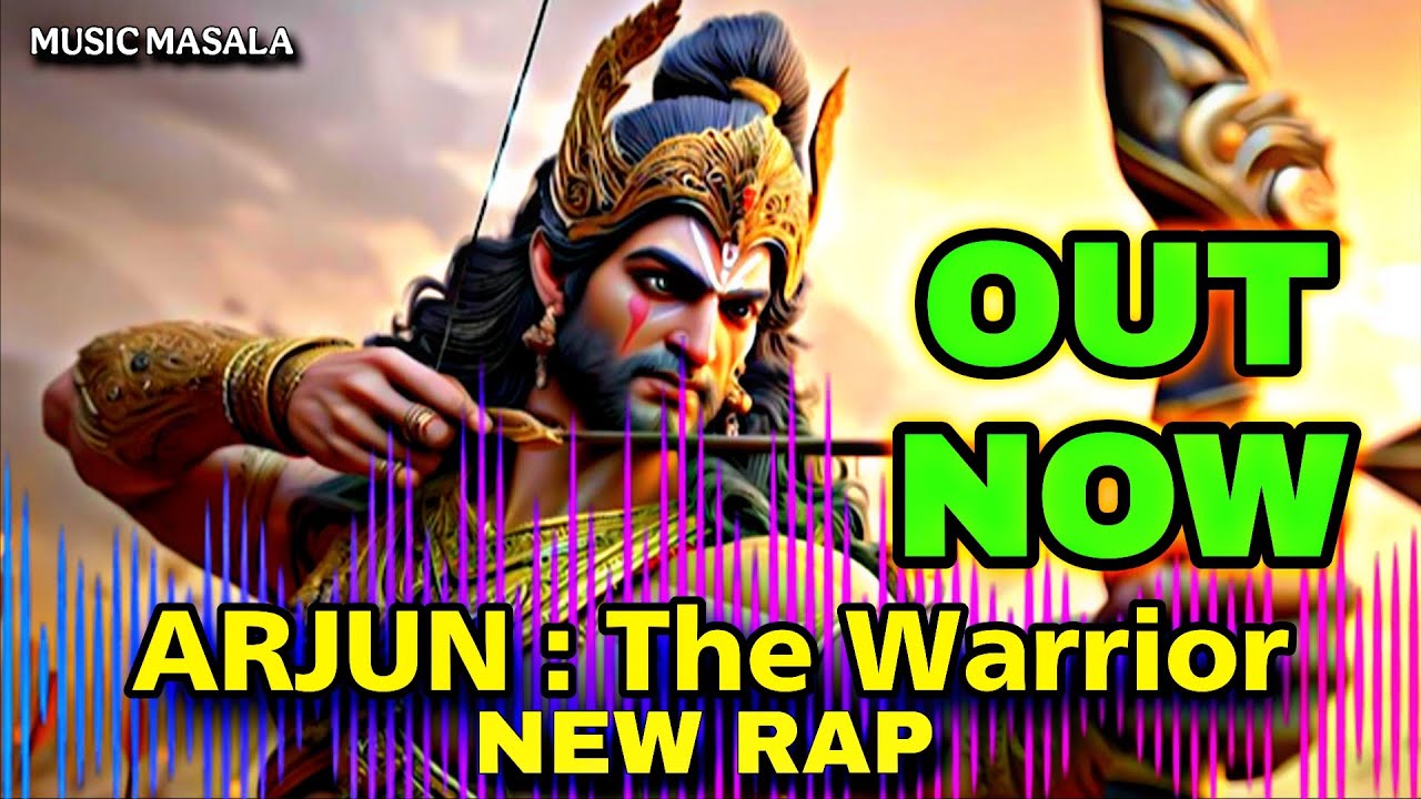 ARJUN : The Warrior 🏹 - New Rap Released💥 | Music Masala 