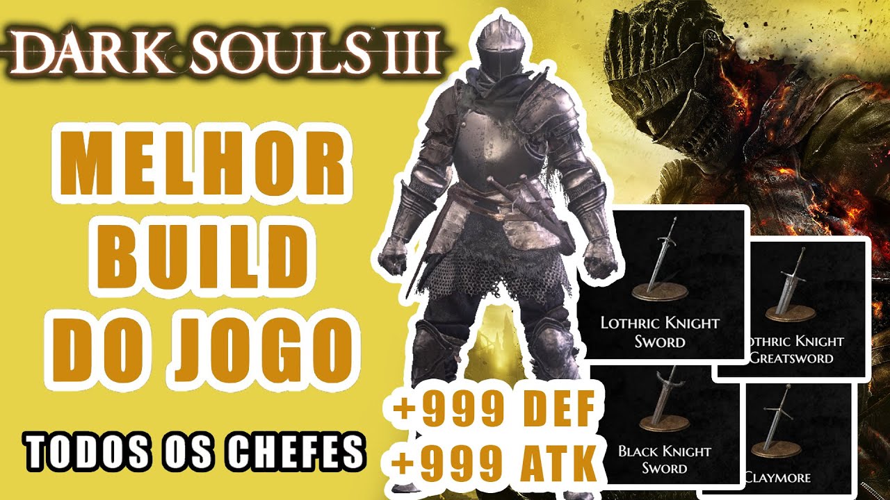Usei a MELHOR BUILD do DARK SOULS 3