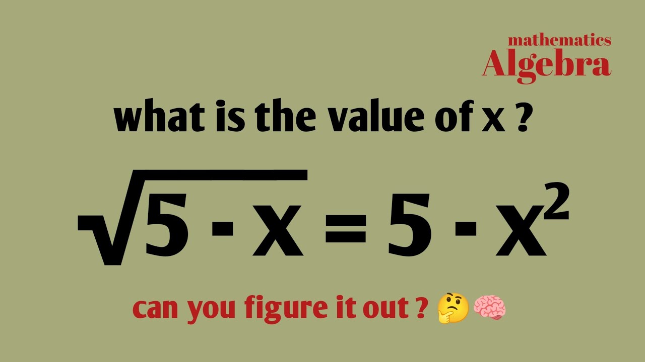 Can You Find the Value of x? | √(5−x) = 5−x² | Math Challenge
