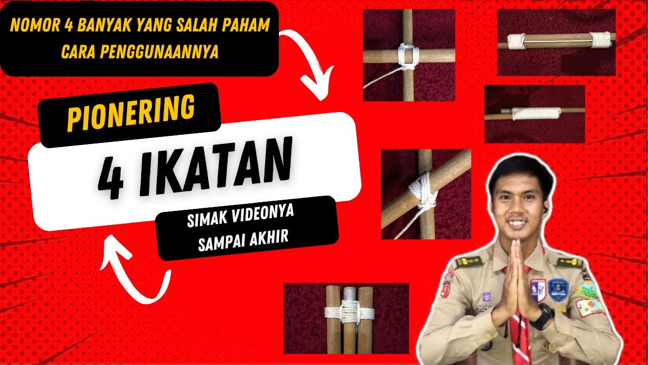 IKATAN PRAMUKA || IKATAN Palang, Silang, Delapan, Canggah || EMPAT Ikatan untuk lomba pionering