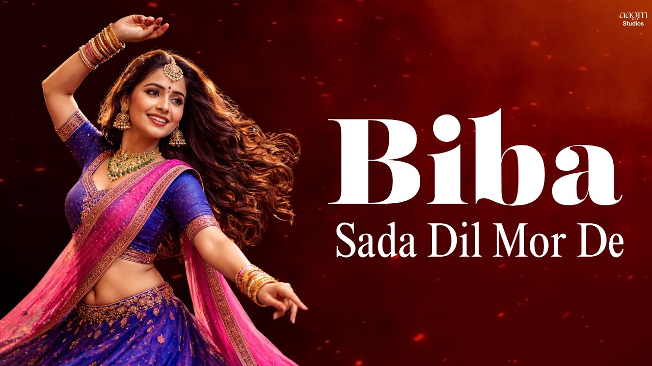 Biba – Sada Dil Mor De | Soulful Punjabi Love Anthem | Aagm Studios