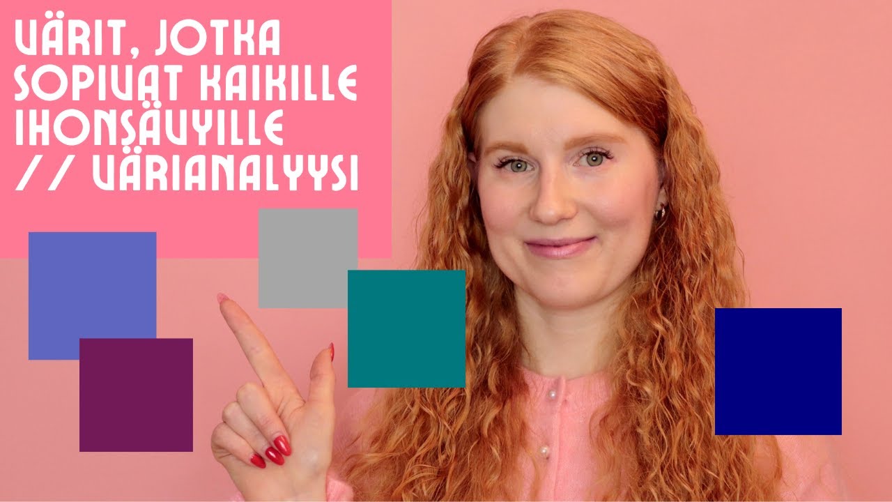 Nämä värit sopivat kaikille ihonsävyille // Värianalyysi ~ Nina Jasmin