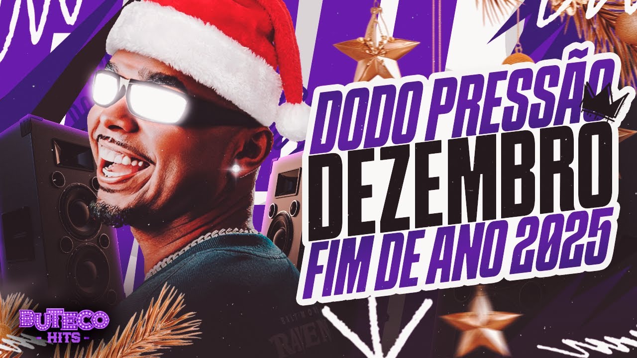 DODO PRESSÃO DEZEMBRO 2025 - DODO PRESSÃO PRA PAREDÃO - MUSICAS NOVAS DODO PRESSÃO