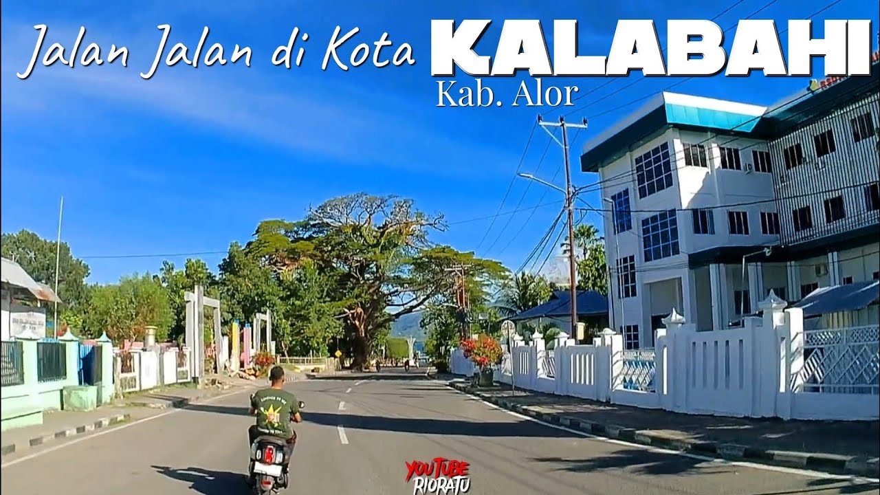 jalan Jalan di kota KALABAHI Kab. ALOR // Part 1