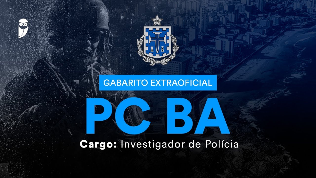 Gabarito Extraoficial PC BA &ndash; Investigador de Pol&iacute;cia