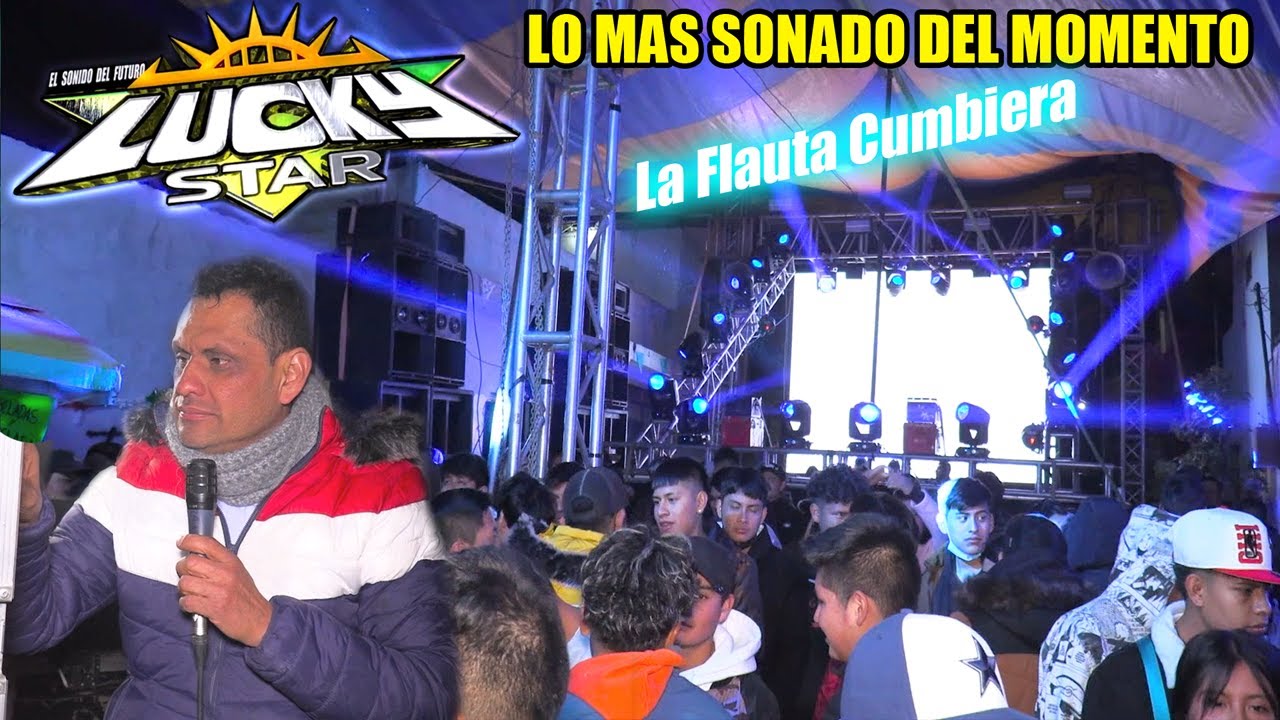 🔥LA FLAUTA CUMBIERA / LO MAS SONADO DEL MOMENTO / SONIDO LUCKY STAR / COATEPEC EL SECO PUEBLA / 2023