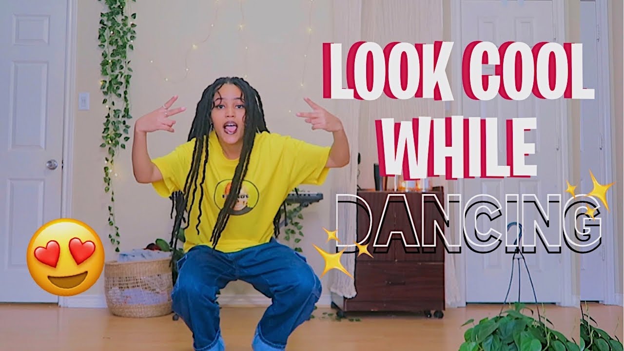 HOW TO LOOK COOL WHILE DANCING IN 2022