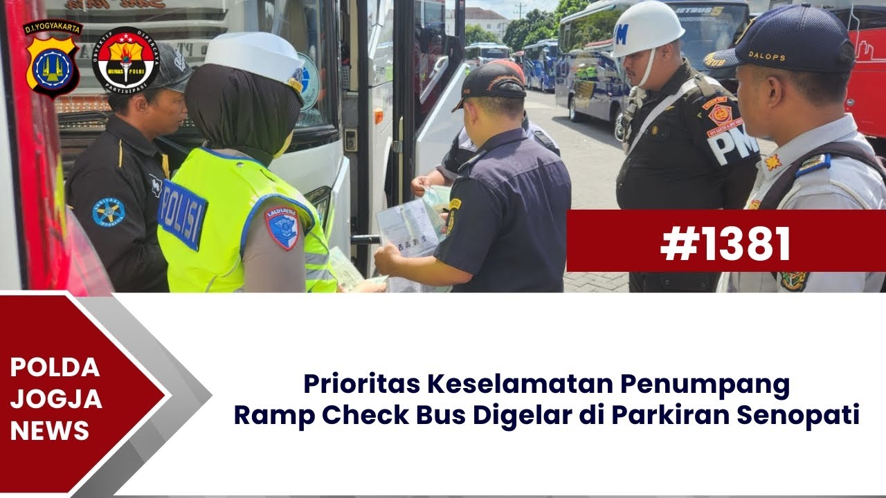 Prioritas Keselamatan PenumpangRamp Check Bus Digelar di Parkiran Senopati | Polda Jogja News #1381