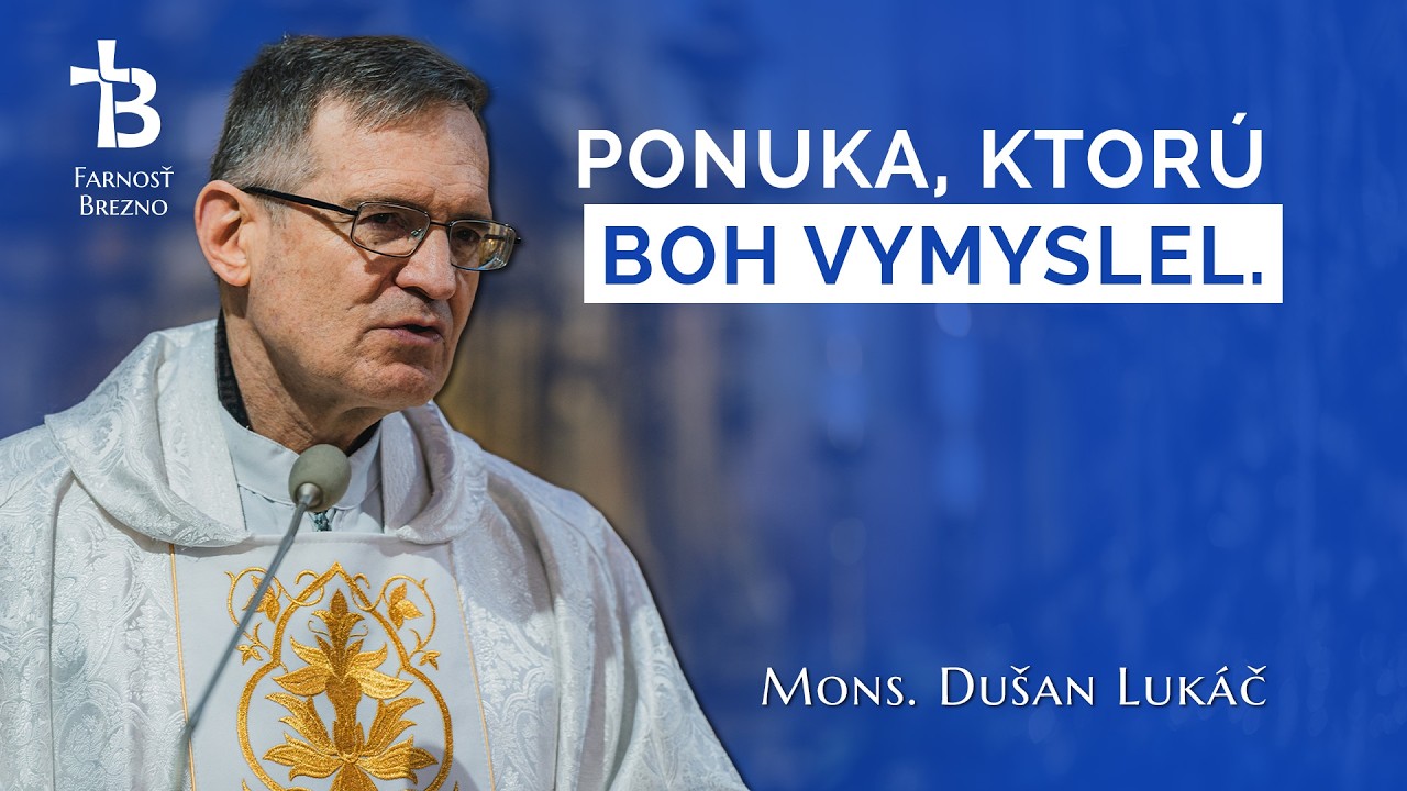 Ponuka, ktorú Boh vymyslel. │ o. Dušan Lukáč