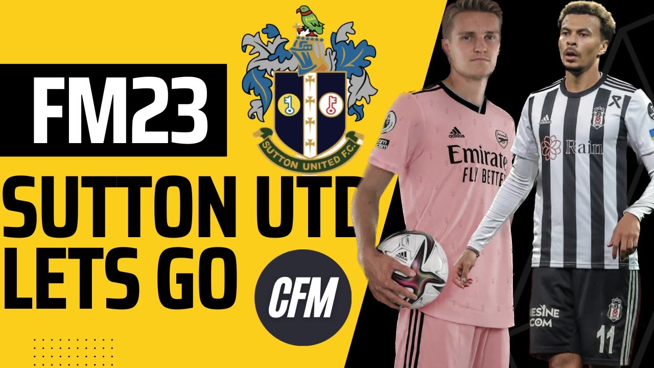 FM23 Sutton UTD The Premier League Is Hard