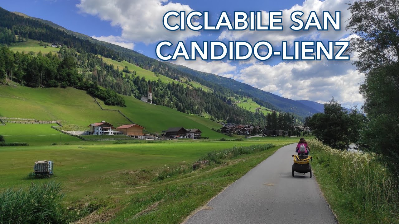 Ciclabile San Candido Lienz + lago di Dobbiaco