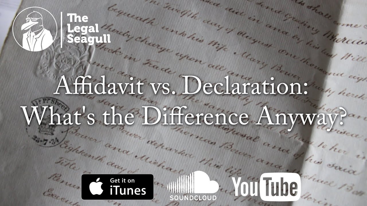 Affidavit vs. Declaration: What's the Difference Anyway?