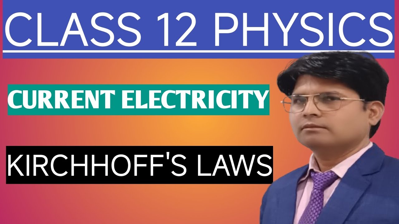 Kirchhoff's law ll current electricity ll