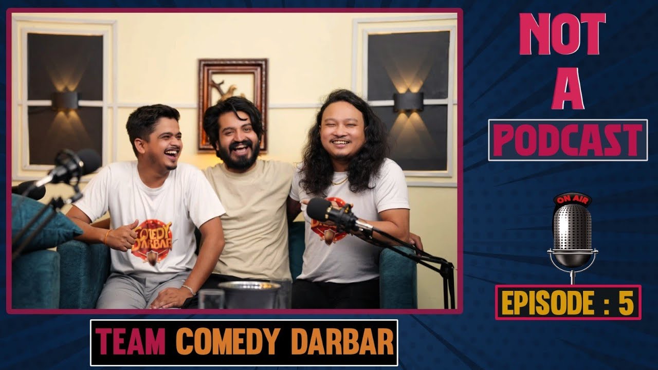 Comedy Darbar lBikey Agrawal l Bikash Aryal l Sundar Khanal l Not A Podcast l Ep -5