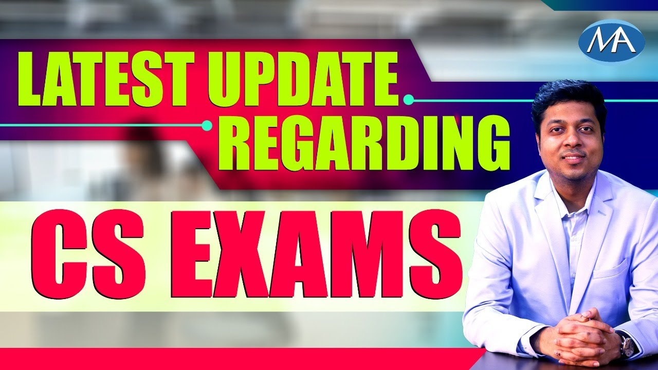 Latest Update Regarding CS Exams Postponement