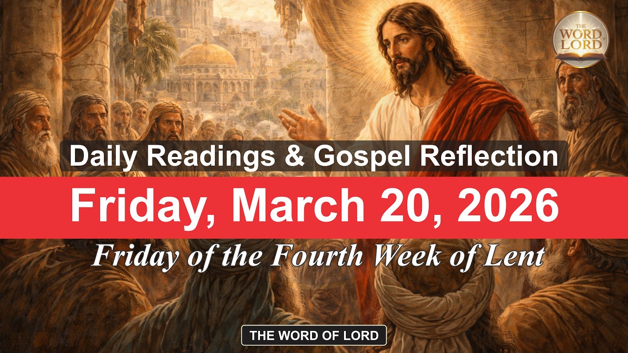 Daily Mass Readings for Friday, March 20, 2026 | Catholic Bible Reflection