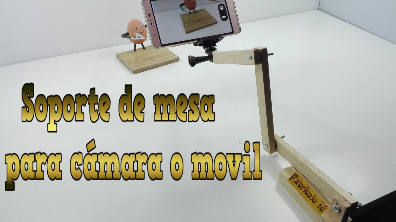 Como hacer soporte de mesa para cámara o móvil con brazo articulado. //Fabrícalo tú//