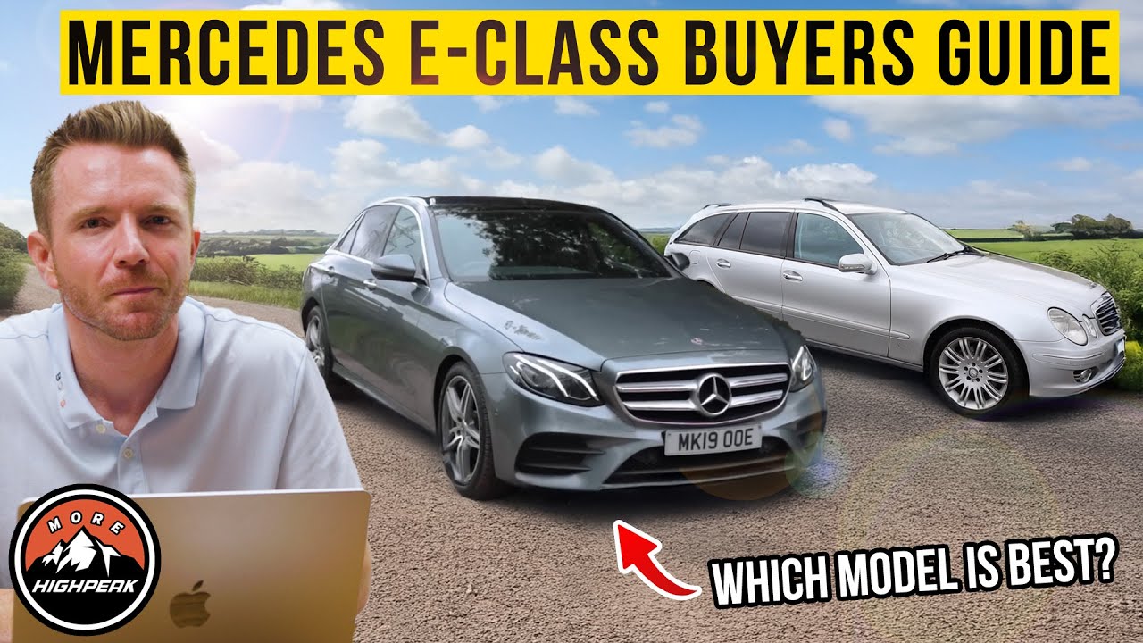 Which Generation of Mercedes E-Class Should You Buy? High Peak Marathon