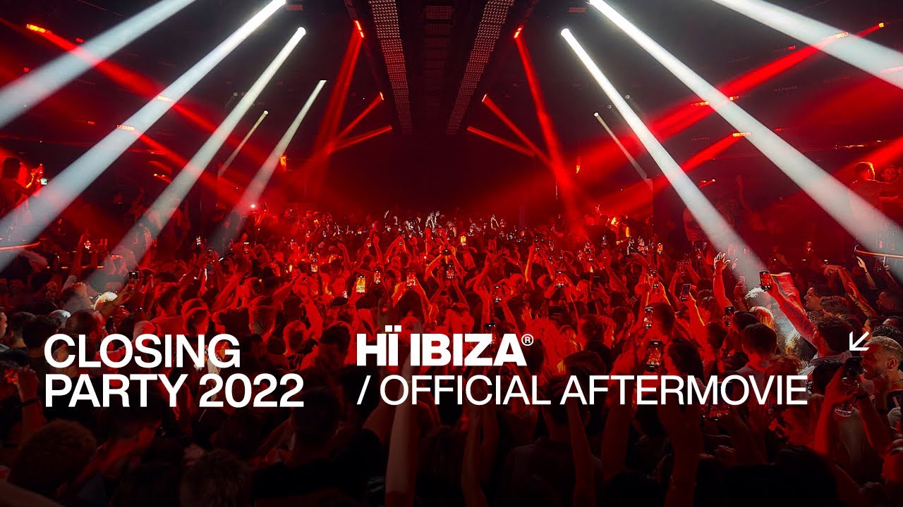 H&iuml; Ibiza 2022 Closing Party (Official Aftermovie)