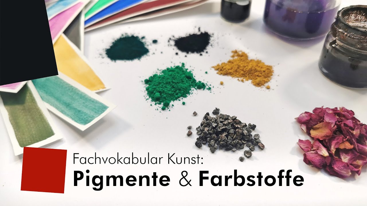 Fachvokabular Kunst: Pigmente und Farbstoffe