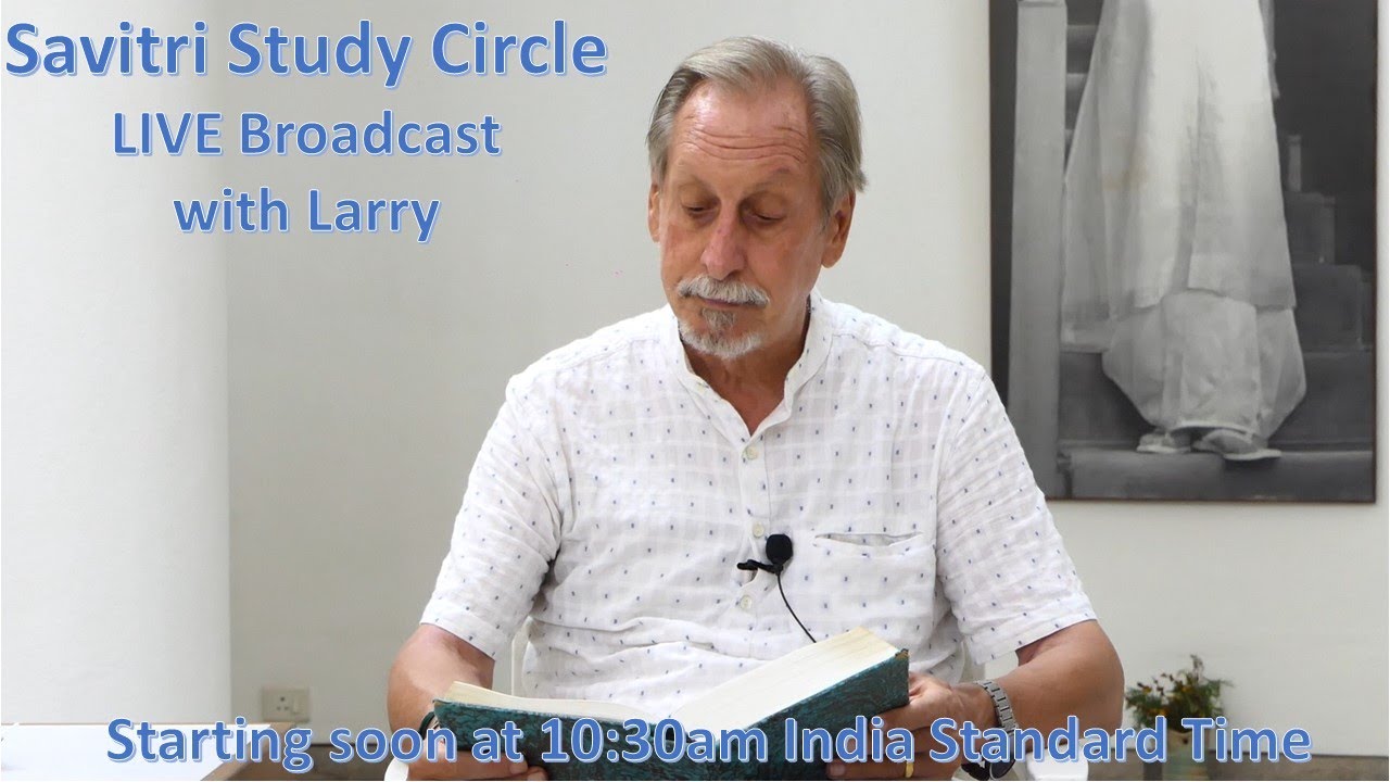 Savitri Study Circle : 26th October 2025 - LIVE