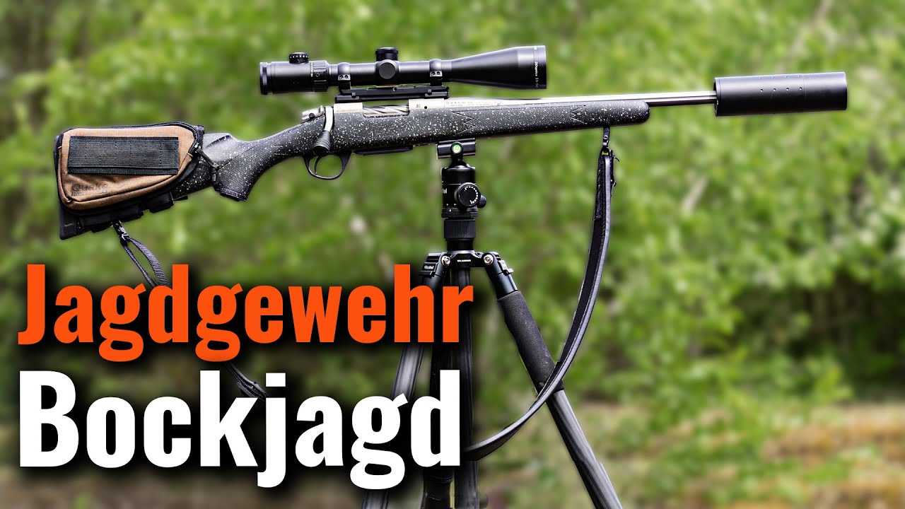 Welches JAGDGEWEHR für die BOCKJAGD?