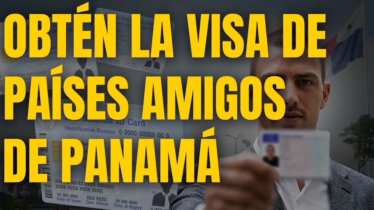 Visa Países Amigos Panamá 2025 | Cómo Obtener la Residencia Fácil, Rápido y Legal 🇵🇦