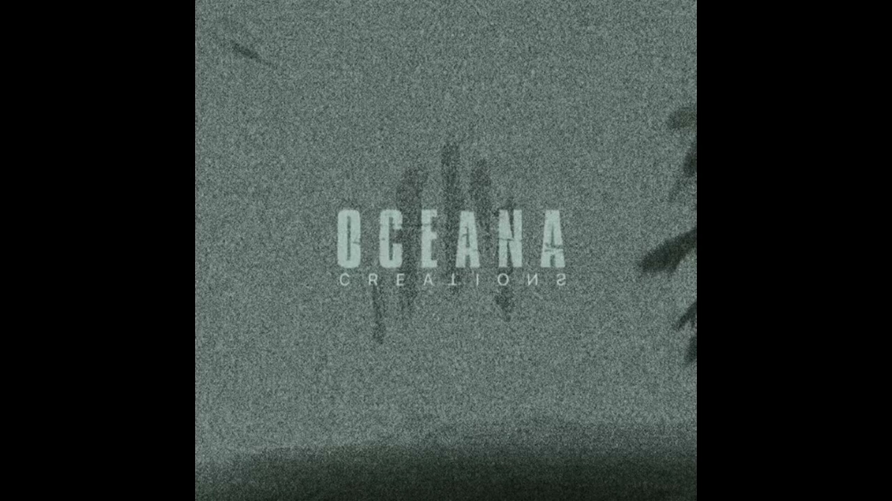 Oceana - Creations (2008 MySpace Demo)