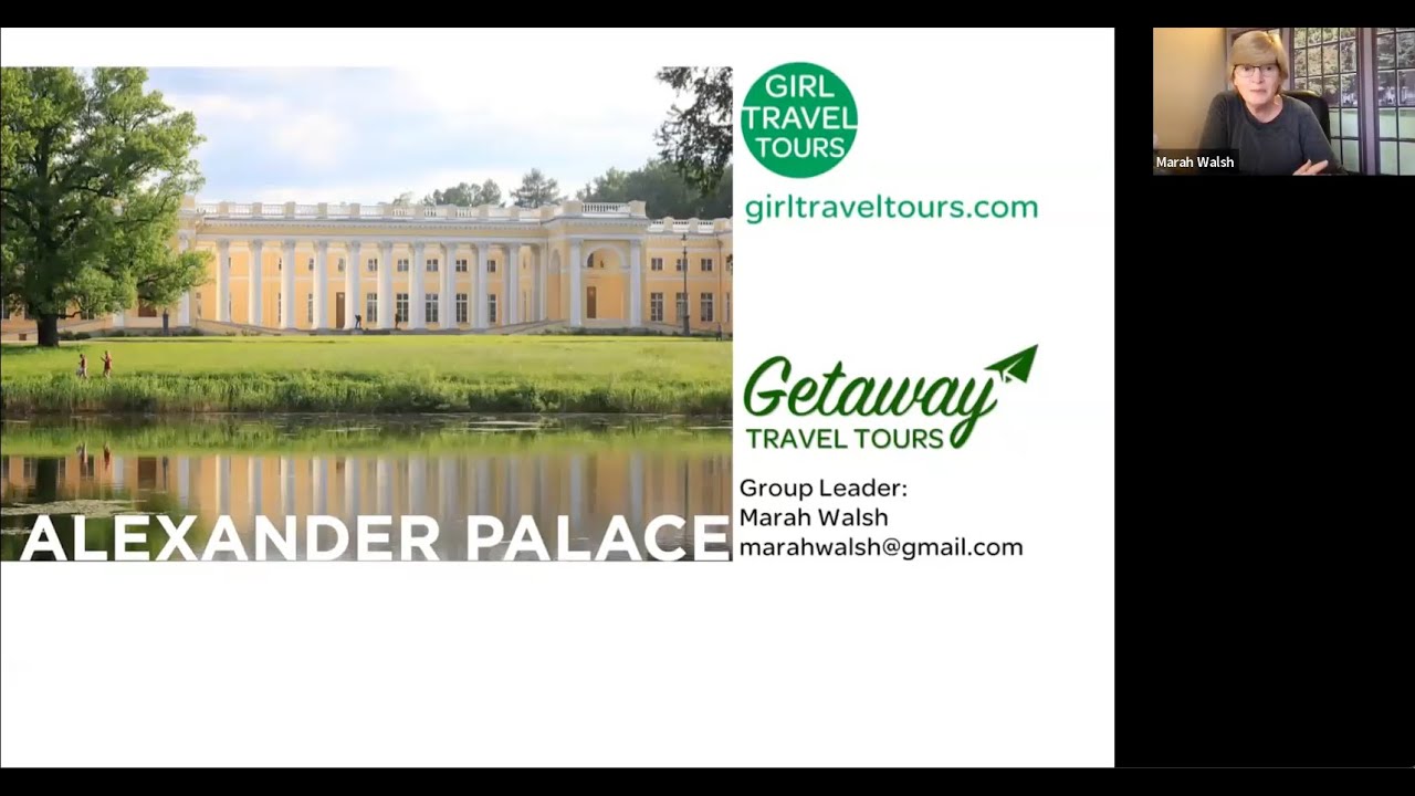 Virtual Tour: Alexander Palace with Anna - brought to you by Girl Travel Tours