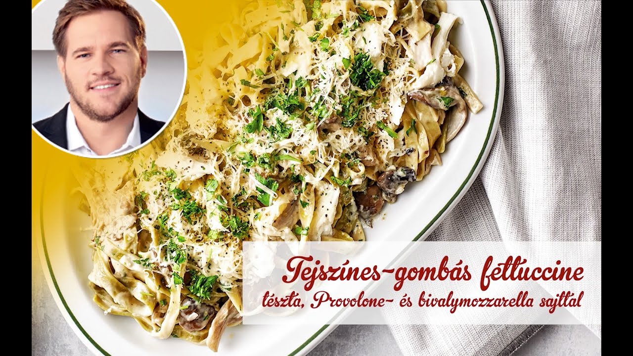 Sz&eacute;ll Tam&aacute;s Receptje - Tejsz&iacute;nes-gomb&aacute;s fettuccine t&eacute;szta,  Provolone- &eacute;s bivalymozzarella sajttal