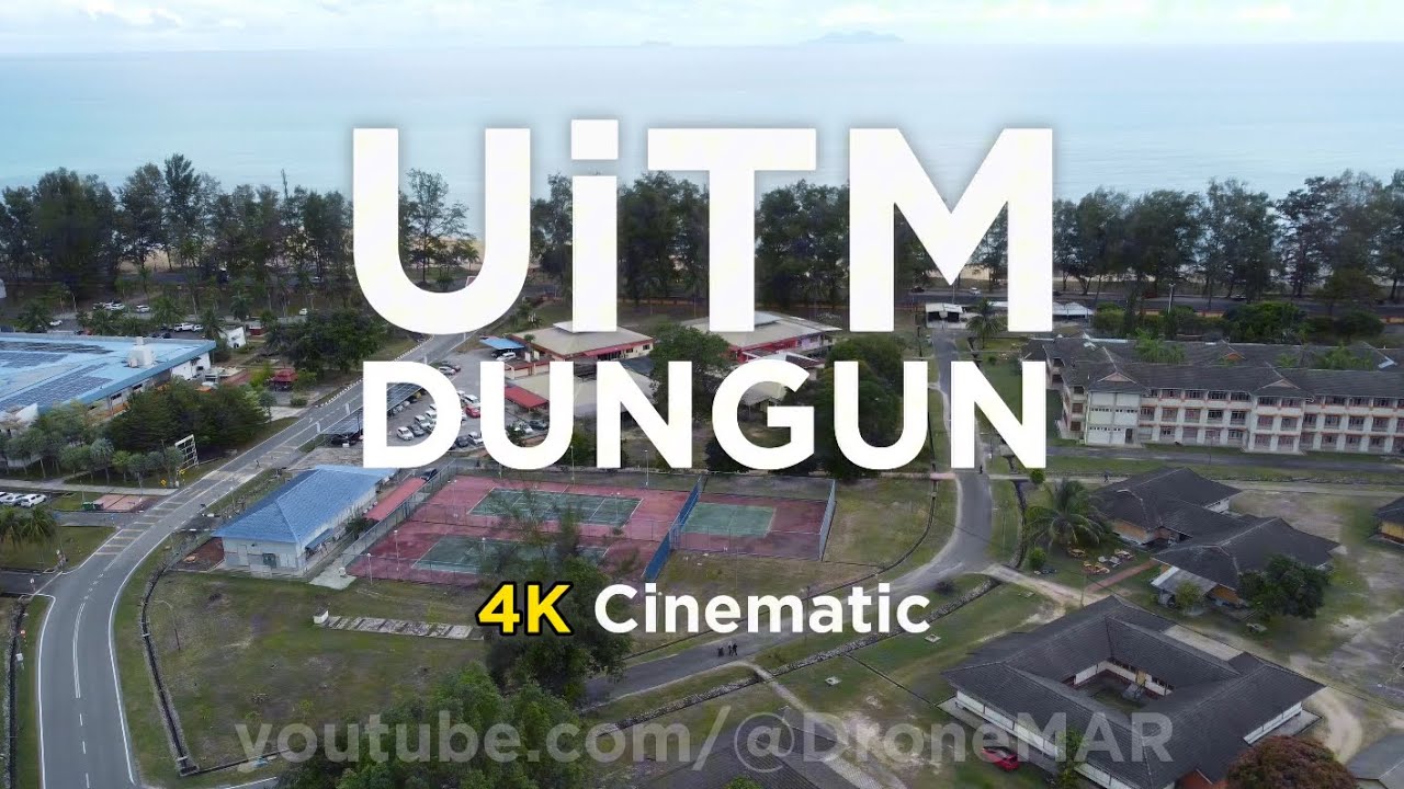 UiTM Kampus Dungun & Pantai Teluk Gadung Sura 4K Cinematic