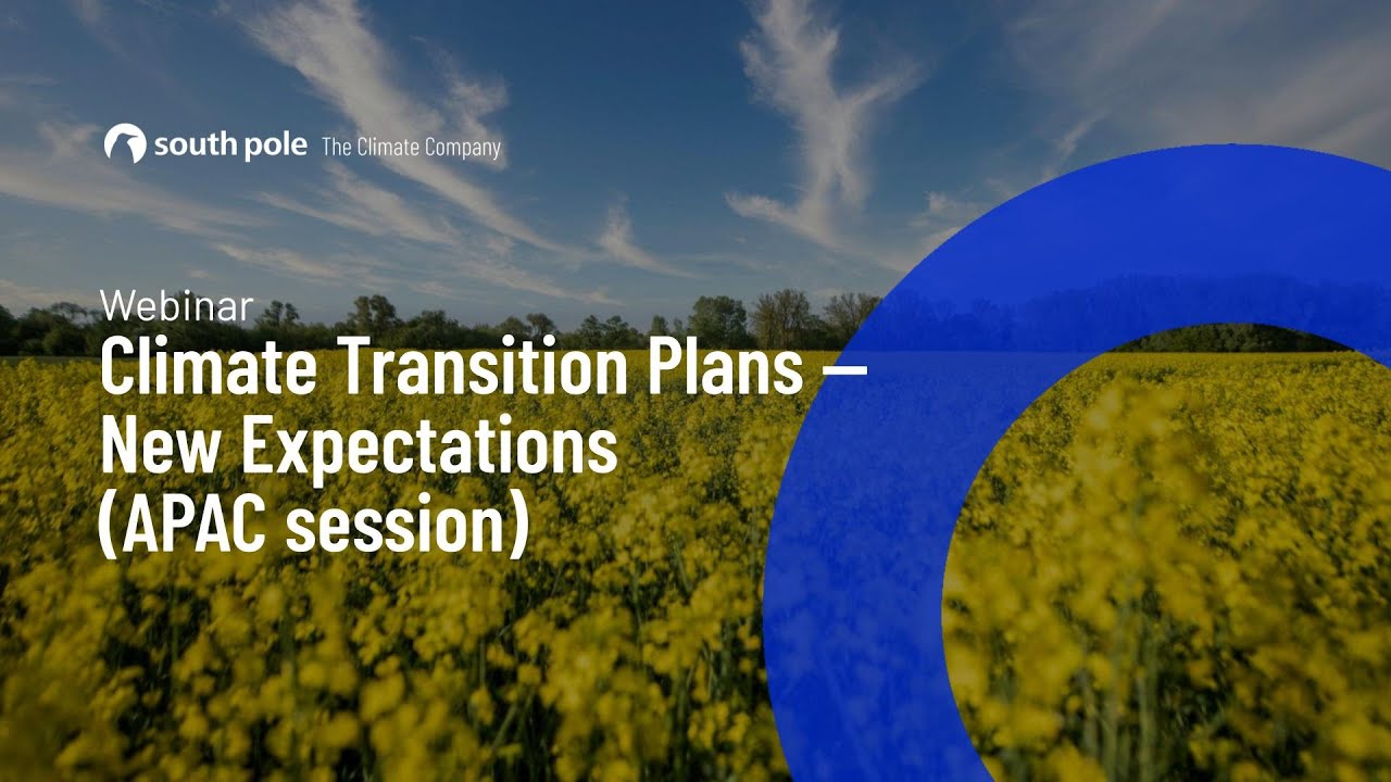 Climate Transition  Plans — New Expectations  (APAC Session)