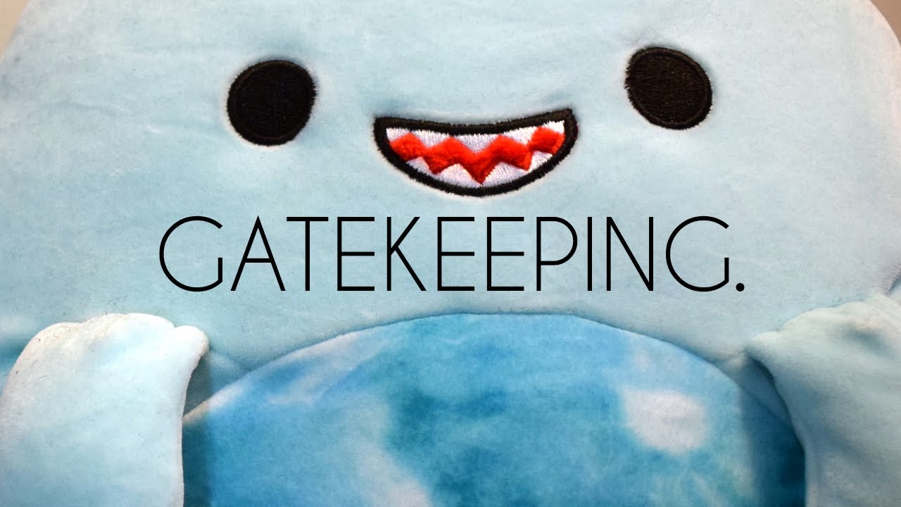 Gatekeeping
