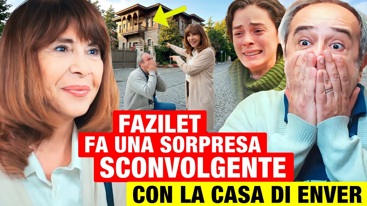 LA FORZA DI UNA DONNA - Fazilet fa una sorpresa sconvolgente con la casa di Enver! Anticipazioni