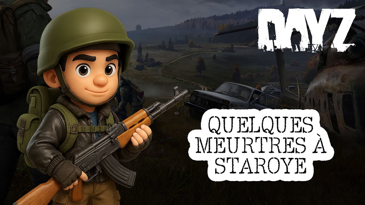Aventure DayZ #1 | QUELQUES MEURTRES À STAROYE
