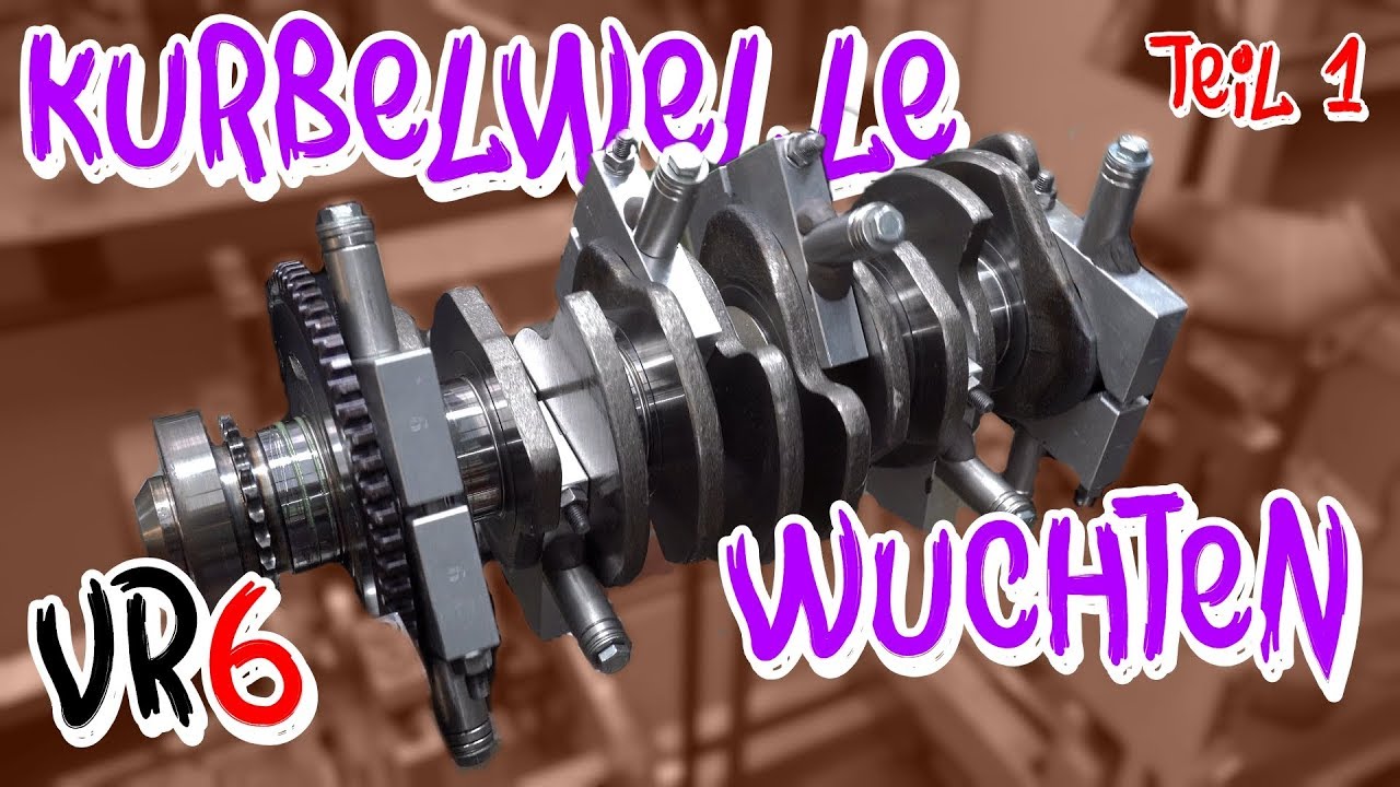 VR6 Turbo - So wird eine Kurbelwelle gewuchtet! Teil 1 - BP Motorentechnik | Philipp Kaess |