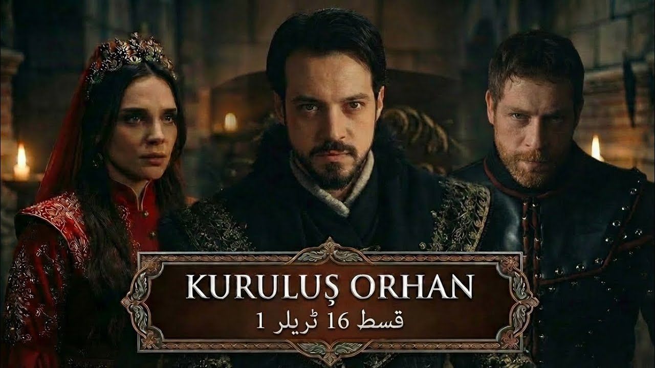 Kurulus Orhan Episode 16 Trailer 1: Orhan Aur Asporcha Ka Nikah | Nilufer Par Hamla |Ghazi Ki Duniya