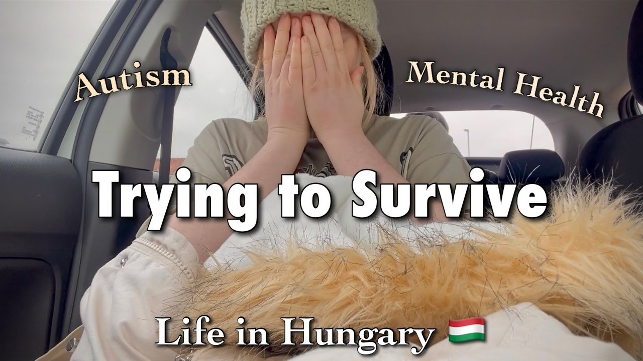 Struggling With Mental Health as an Autistic Adult | Hungary Vlog