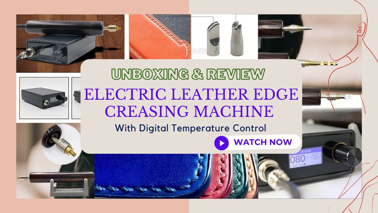 Unboxing & Review of Electric Leather Edge Creasing Machine with Digital Temperature Control
