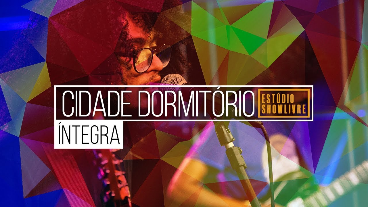 Cidade Dormitório - Íntegra (Ao Vivo no Estúdio Showlivre 2019)