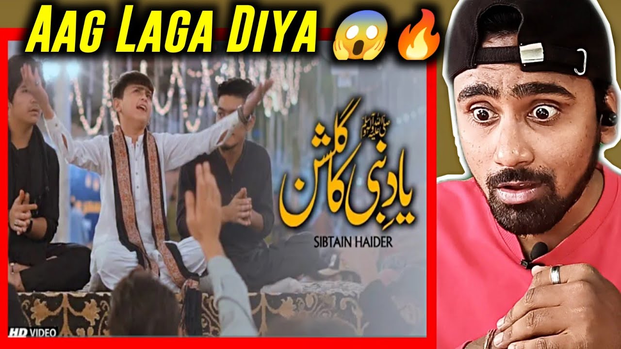 Indian Reacts To Yad E Nabi Ka Gulshan | Sibtain Haider | Indian Boy Reactions
