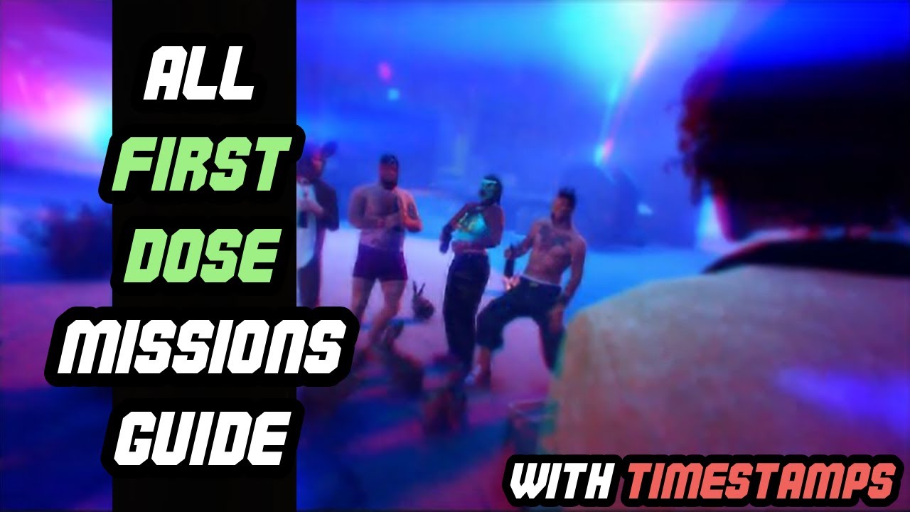 GTA V -  All First Dose Missions Guide w/ Timestamps