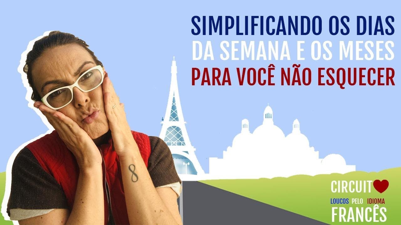AULA #8 Dias da semana em Francês: Simplificando os dias e meses do ano em Francês!