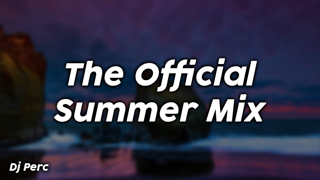 The Official Summer Mix (clean) - Dj Perc