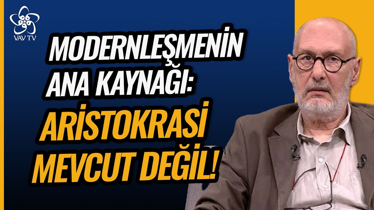 Modernleşmenin Ana Kaynağı Aristokrasi Bizde Mevcut Değil! | Enderun Sohbetleri Vav TV